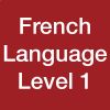 French Language - Level 1  - CE25138A - اللغة الفرنسية- المستوى الأول 