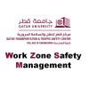 Work Zone Safety Management - ادارة السلامة المرورية في مناطق العمل